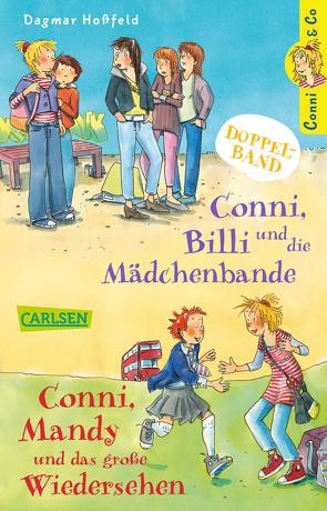 Conni & Co: Conni & Co Doppelband: Conni, Billi und die Mädchenbande / Conni, Mandy und das große Wiedersehen von Hoßfeld,  Dagmar, Tust,  Dorothea