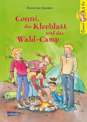 Conni & Co 14: Conni, das Kleeblatt und das Wald-Camp von Sander,  Karoline