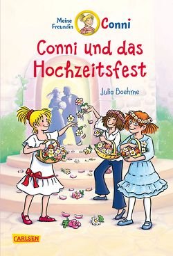 Conni Erzählbände 11: Conni und das Hochzeitsfest (farbig illustriert) von Albrecht,  Herdis, Boehme,  Julia