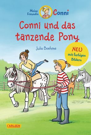 Conni Erzählbände 15: Conni und das tanzende Pony (farbig illustriert) von Albrecht,  Herdis, Boehme,  Julia