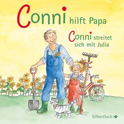 Conni hilft Papa / Conni streitet sich mit Julia (Meine Freundin Conni – ab 3) von Diverse, Schneider,  Liane