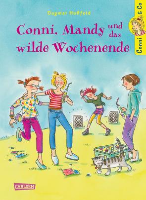 Conni & Co 13: Conni, Mandy und das wilde Wochenende von Hoßfeld,  Dagmar, Tust,  Dorothea