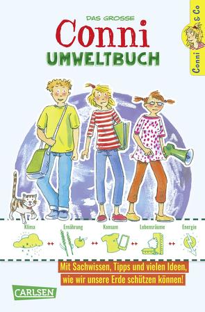 Conni-Themenbuch: Das große Conni-Umweltbuch von Borowski,  Bianca, Sörensen,  Hanna, Tust,  Dorothea