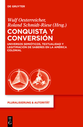 Conquista y Conversión von Oesterreicher,  Wulf, Schmidt-Riese,  Roland