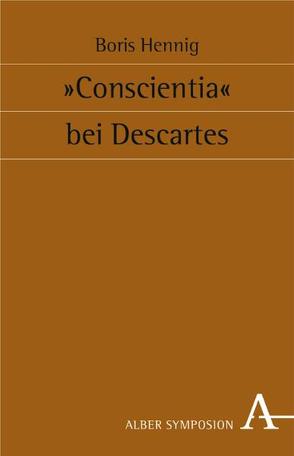 „Conscientia“ bei Descartes von Hennig,  Boris, Stekeler-Weithofer,  Pirmin