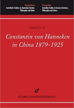 Constantin von Hanneken in China 1879-1925 von Wang,  Yi
