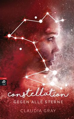 Constellation – Gegen alle Sterne von Gray,  Claudia, Horn,  Heide, Prummer-Lehmair,  Christa