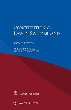 Constitutional Law in Switzerland von Misic,  Alexander, Töpperwien,  Nicole