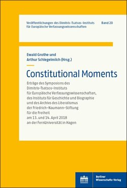 Constitutional Moments von Grothe,  Ewald, Schlegelmilch,  Arthur