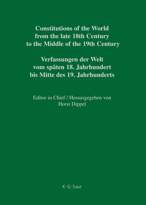Constitutions of the World from the late 18th Century to the Middle… / Bavaria – Bremen von Dippel,  Horst, Heun,  Werner