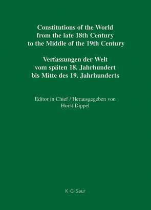 Constitutions of the World from the late 18th Century to the Middle… / Constitutional Documents of Austria, Hungary and Liechtenstein 1791–1849 von Cieger,  András, Reiter,  Ilse, Vogt,  Paul