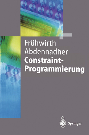Constraint-Programmierung von Abdennadher,  Slim, Frühwirth,  Thom