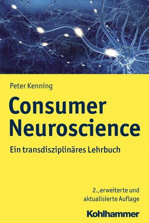 Consumer Neuroscience von Kenning,  Peter