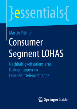 Consumer Segment LOHAS von Pittner,  Martin