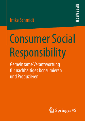 Consumer Social Responsibility von Schmidt,  Imke