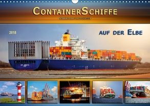 Containerschiffe auf der Elbe (Wandkalender 2018 DIN A3 quer) von Roder,  Peter