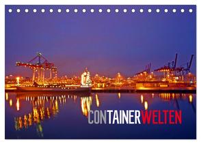 Containerwelten (Tischkalender 2024 DIN A5 quer), CALVENDO Monatskalender von Ellerbrock,  Bernd