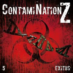 ContamiNation Z 5: Exitus von Dane Rahlmeyer