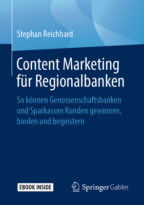Content Marketing für Regionalbanken von Reichhard,  Stephan