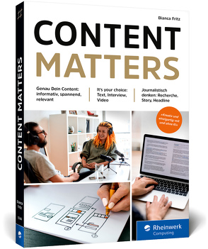 Content matters von Fritz,  Bianca