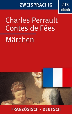 Contes de Fées, Märchen von Müller,  Ulrich Friedrich, Oldenbourg,  Louise, Perrault,  Charles
