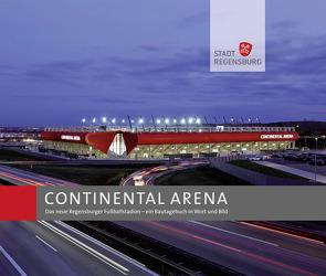 CONTINENTAL ARENA von Stadt Regensburg