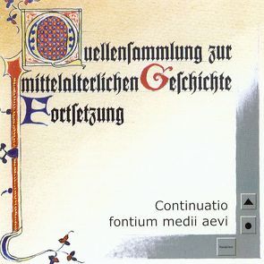 Continuatio fontium medii aevi von Mueller,  Thomas, Pentzel,  Alexander