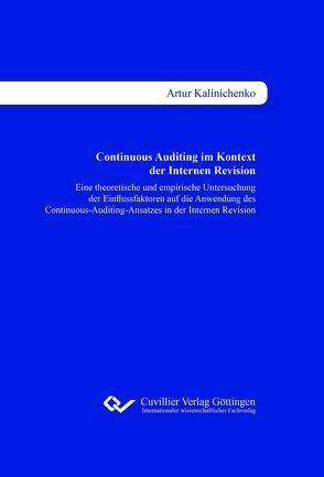 Continuous Auditing im Kontext der Internen Revision von Kalinichenko,  Artur