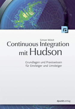 Continuous Integration mit Hudson/Jenkins von Wiest,  Simon