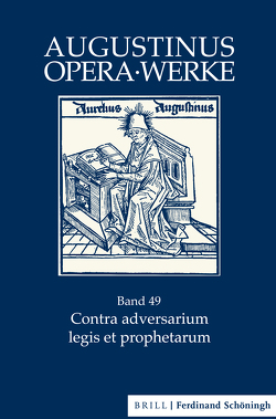Contra adversarium legis et prophetarum von Sieben,  Hermann-Josef
