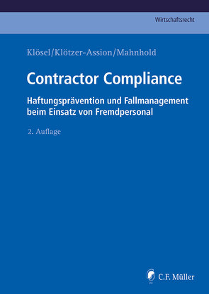 Contractor Compliance von Kamann,  Jannis, Klösel,  Daniel, Klötzer-Assion,  Antje, Mahnhold,  Klösel Klötzer-Assion, Mahnhold,  Thilo, Matz,  René, Reinsch,  Sebastian, Schulte,  Sebastian, Trapp,  Sandra