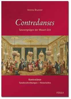 Contredanses (Tanzen mit Mozart, Band 2) von Brunner,  Verena