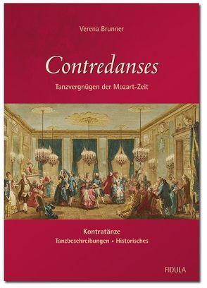 Contredanses (Tanzen mit Mozart, Band 2) von Brunner,  Verena