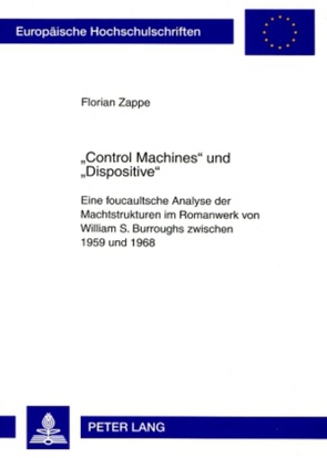 «Control Machines» und «Dispositive» von Zappe,  Florian