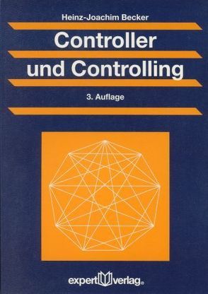 Controller und Controlling von Becker,  Heinz J