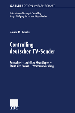 Controlling deutscher TV-Sender von Geisler,  Rainer