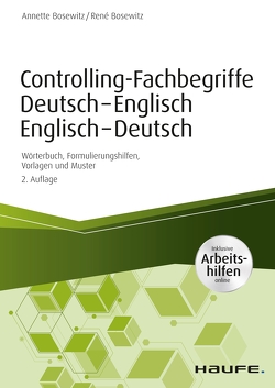 Controlling-Fachbegriffe Deutsch-Englisch, Englisch-Deutsch – inkl. Arbeitshilfen online von Bosewitz,  Annette, Bosewitz,  René