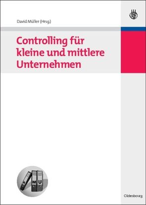 Controlling für kleine und mittlere Unternehmen von Müller,  David
