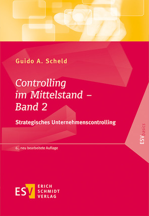 Controlling im Mittelstand – Band 2 von Scheld,  Guido A