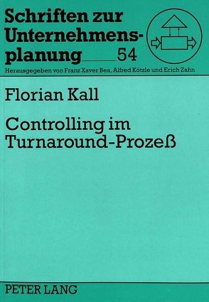 Controlling im Turnaround-Prozeß von Kall,  Florian