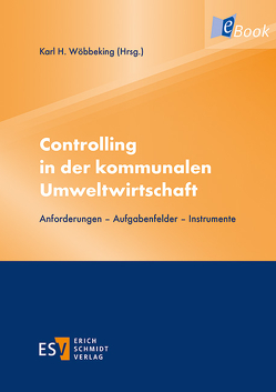 Controlling in der kommunalen Umweltwirtschaft von Wöbbeking,  Karl H.