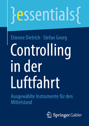 Controlling in der Luftfahrt von Dietrich,  Etienne, Georg,  Stefan