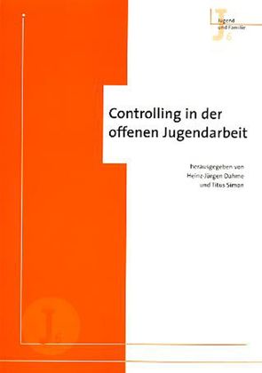 Controlling in der offenen Jugendarbeit von Dahme,  Heinz-Juergen, Simon,  Titus
