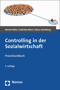 Controlling in der Sozialwirtschaft von Halfar,  Bernd, Moos,  Gabriele, Schellberg,  Klaus