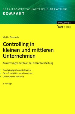 Controlling in kleinen und mittleren Unternehmen von Klett,  Christian, Pivernetz,  Michael