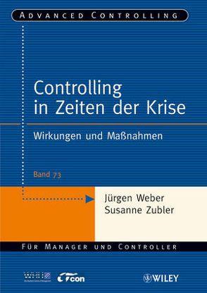 Controlling in Zeiten der Krise von Weber,  Juergen, Zubler,  Susanne