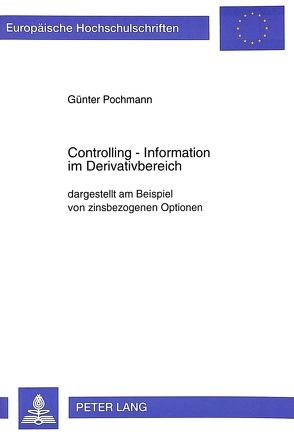 Controlling – Information im Derivativbereich von Pochmann,  Günter