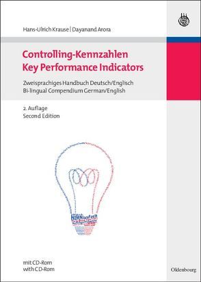 Controlling-Kennzahlen – Key Performance Indicators von Arora,  Dayanand, Krause,  Hans-Ulrich