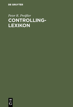 Controlling-Lexikon von Preißler,  Peter R.