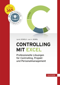 Controlling mit Excel von Schels,  Ignatz, Seidel,  Uwe M.
